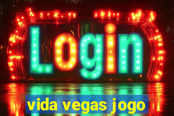 vida vegas jogo